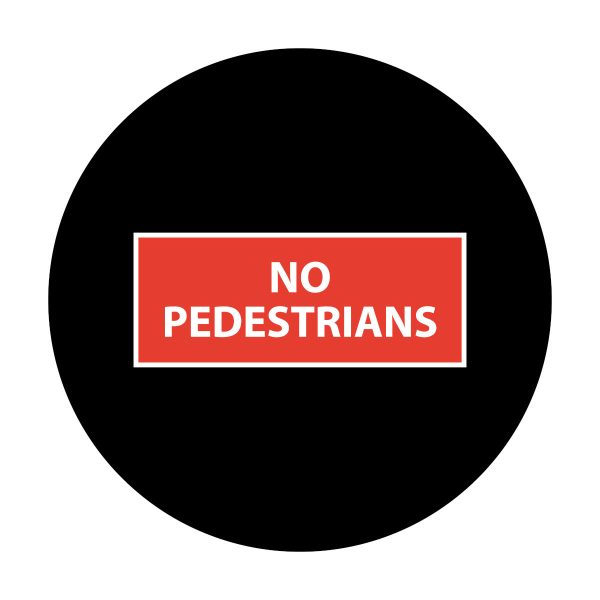 GOBO Safety Sign Slides, NO PEDESTRIANS